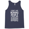 i don&rsquo;t like Tank Top