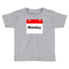 title of day of the week monday day of the week Toddler T-shirt