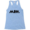 meh Racerback Tank