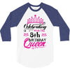 Celebrating With the 8th Birthday Queen 3/4 Sleeve Shirt