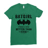 Batgirl Stronger And Faster Better Than Ever Ladies Fitted T-Shirt