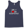 i' love my helicopter pilot Tank Top