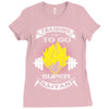 Trainning To Go Super Saiyan Ladies Fitted T-Shirt