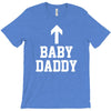 baby daddy funny new T-Shirt