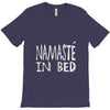 namaste in bed off shoulder T-Shirt