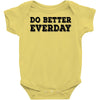 do better everday Baby Bodysuit