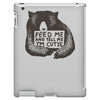 feed me and tell me i'm cutie iPad 3 and 4 Case