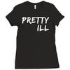 pretty ill Ladies Fitted T-Shirt