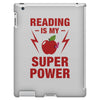 Reading Is My Superpower iPad 3 and 4 Case