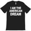 i am the american dream funny shirt wire the omar T-Shirt