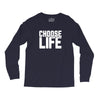 Choose Life Long Sleeve Shirts