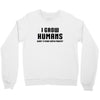 I Grow Humans - What is Your Super Power? Crewneck Sweatshirt