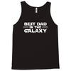 best dad in the galaxy Tank Top
