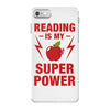 Reading Is My Superpower iPhone 7 Case