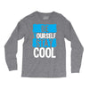Be Your Self Stay Cool Long Sleeve Shirts