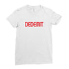 DEDEMIT Ladies Fitted T-Shirt