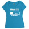 sarcastic comment loading please wait funny cool humour Women's Triblend Scoop T-shirt