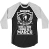Never Underestimate Old Man Who Was Born March 3/4 Sleeve Shirt