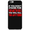stand for something iPhone 6/6s Case