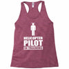 helicopter pilot in training Racerback Tank