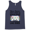 i love video games Tank Top