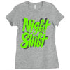 night shift Ladies Fitted T-Shirt