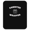 gangster wrapper Mousepad
