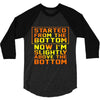 started from the bottom 3/4 Sleeve Shirt