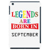 legends are born september iPad Mini