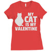 my cat is my valentine Ladies Fitted T-Shirt
