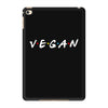 vegan friends tv show parody iPad Mini 4