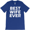 best wife ever T-Shirt