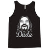 the dude, Tank Top