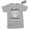 i'm not spoiled my husband just loves me Exclusive T-shirt