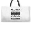 all men are created equal november Weekender Totes