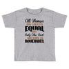 all women are created equal but only the best are born in november Toddler T-shirt