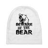 Beware Of The Bear Baby Beanies