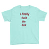 i finally fixed the sink Youth Tee