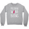 melanin wine and books Crewneck Sweatshirt