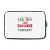 legends are born february Laptop sleeve