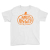 happy halloween 4 Youth Tee