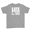 ow life begins at 18 meters Youth Tee