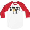 Friends Dont Lie 3/4 Sleeve Shirt