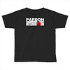 pardon the interruption Toddler T-shirt