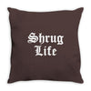 shrug life Throw Pillow