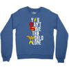 you can't save the world alone Crewneck Sweatshirt