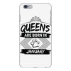 Queens Are Born In January iPhone 6/6s Plus Case