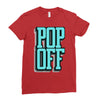 pop off pop up Ladies Fitted T-Shirt