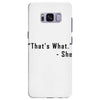 that's what she said quote Samsung Galaxy S8 Plus Case