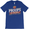 proofs T-Shirt